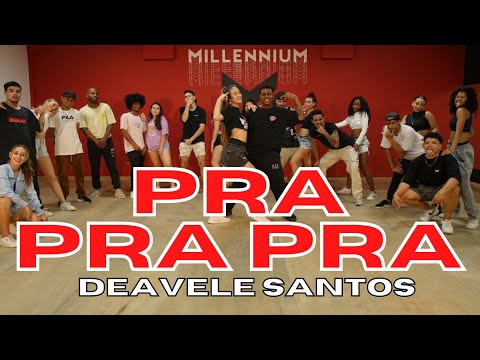 PRA PRA PRA-DEAVELE SANTOS | MILLENNIUM COREOGRAFIA 🇧🇷