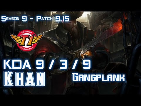 SKT T1 Khan GANGPLANK vs CAMILLE Top - Patch 9.15 KR Ranked