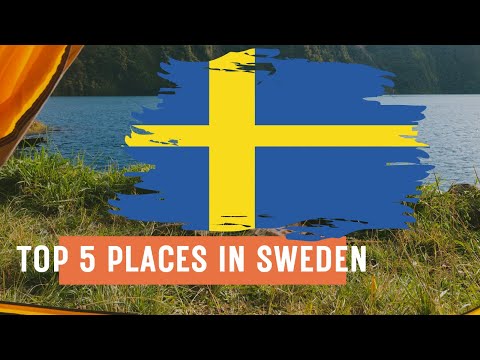 Top 5 must visit destinations in Sweden.