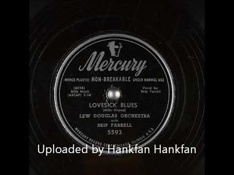 Lew Douglas Orchestra with Skip Farrell ~ Lovesick Blues (1951)