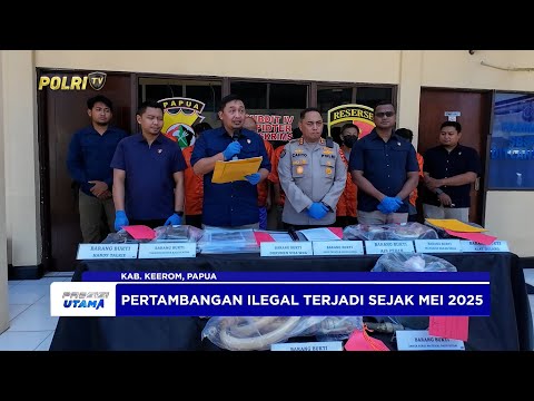 POLDA PAPUA UNGKAP AKTIVITAS PERTAMBANGAN TANPA IZIN DI KABUPATEN KEEROM