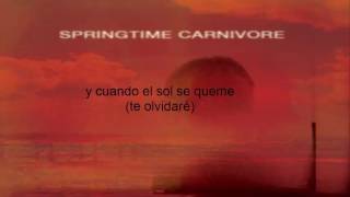 Springtime Carnivore - Sun Goes Black (sub esp)
