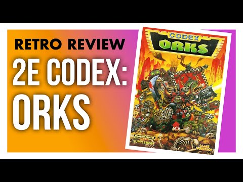 Retro Review - Warhammer 40k 2nd Edition Codex: Orks