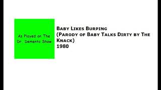 Baby Likes Burping [1980 Demo from The Dr. Demento Show]