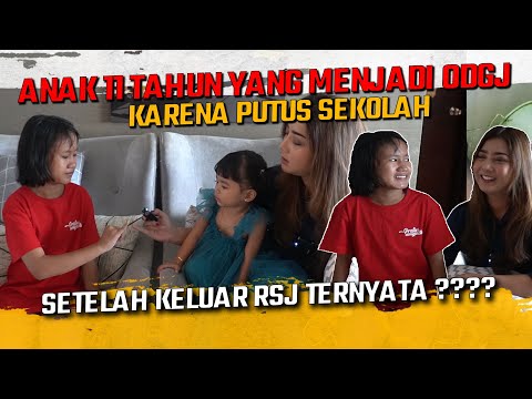 ANAK 11 TAHUN YANG MENJADI ODGJ KARENA PUTUS SEKOLAH SETELAH KELUAR RSJ TERNYATA ???