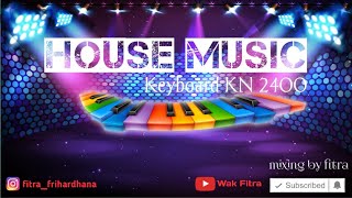 Download lagu House Music keyboard KN 2400 | exotis mabes OT Frisma mp3