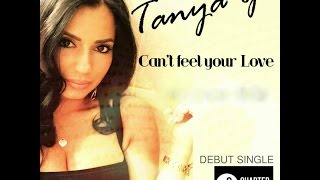 Tanya G - Can&#39;t Feel Your Love(Paleface Club Mix) [@miss_tanya_g]