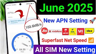 June 2025 New APN Setting 🚀 | Jio | Airtel | Vi Superfast Net Speed 📶 | All SIM New Setting 2025