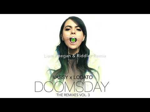 VASSY x Lodato "DOOMSDAY The Remixes Vol. 3" -  Liam Keegan & Riddler Remix