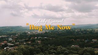 Download lagu Andy Samoel - Hug Me Now (official MV) mp3 Download lagu Andy Samoel - Hug Me Now (official MV) mp3