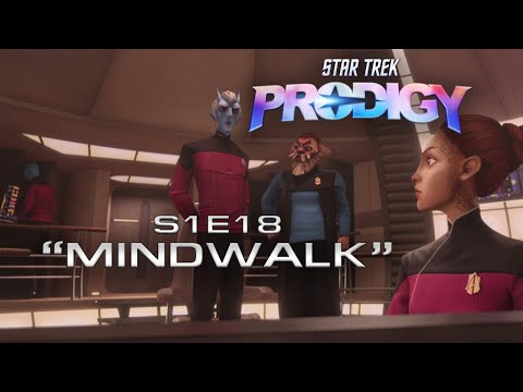 STAR TREK: PRODIGY S1E18 “Mindwalk” Deep Dive Discussion