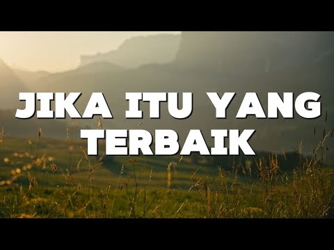 Jika Itu Yang Terbaik - Ungu (Lirik)