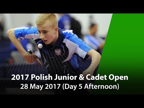 2017 ITTF Polish Junior & Cadet Open - Day 5 (Afternoon)