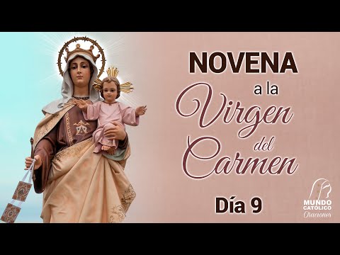 Día 9 - Novena a la Virgen del Carmen