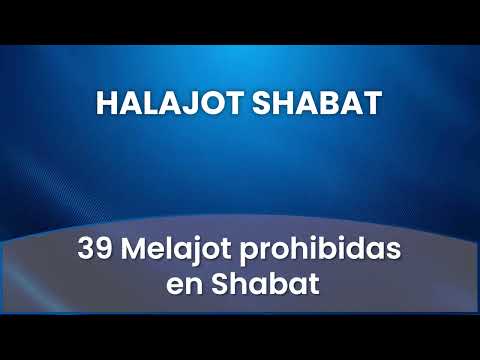 3 - 39 Melajot prohibidas en Shabat