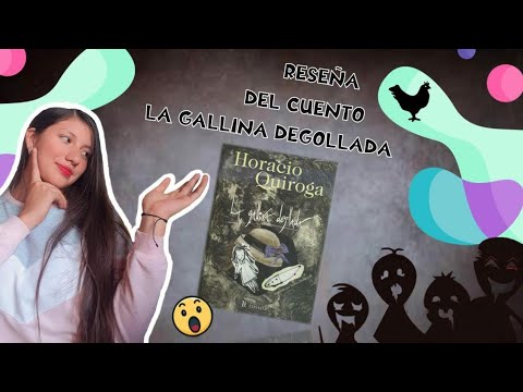 , title : 'RESEÑA: LA GALLINA DEGOLLADA,  de Horacio Quiroga l Blanca Pincay'