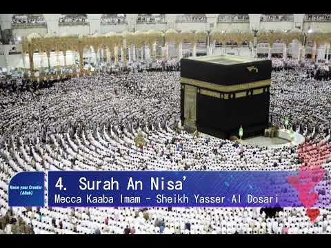 Surah An Nisa beautiful recitation Sheikh Yasser Al Dosari  Mecca Kaaba Imam