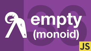 Ramda JS Tutorial – Part 36 (empty + Monoid + Semigroup)