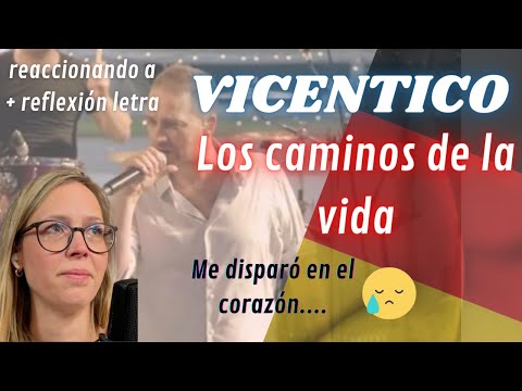 🇩🇪 Alemana reacciona primera vez a Vicentico - Los Caminos de la vida 🇦🇷 + Reflexión