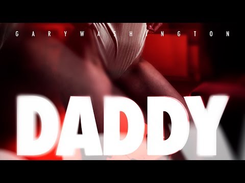 Gary Washington - Daddy (Official Video)