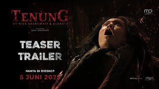 TENUNG - OFFICIAL TEASER TRAILER