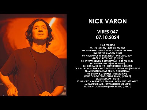 NICK VARON (Greece) @ VIBES 047 07.10.2024