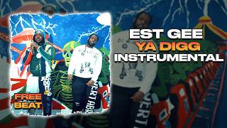 EST Gee - YA DIGG (INSTRUMENTAL) ft. EST SkiMike