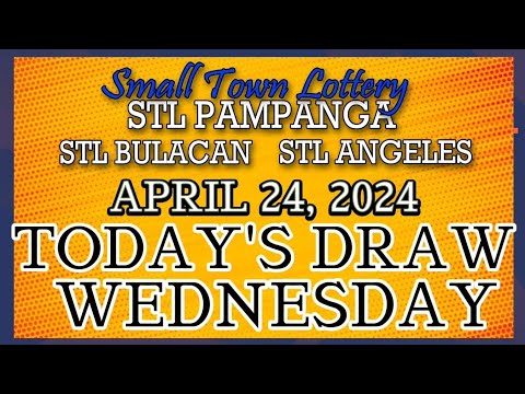 STL BULACAN, STL PAMPANGA, STL ANGELES RESULT TODAY DRAW  APRIL 24, 2024