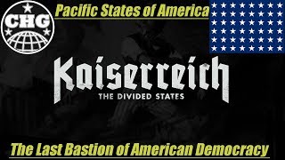 HOI4: Kaiserreich - Pacific States of America #1 - This Is How Liberty Dies