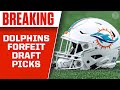 Dolphins to FORFEIT 1st-Round Pick, 3rd-Round Pick for TAMPERING with Tom Brady | CBS Sports HQ
