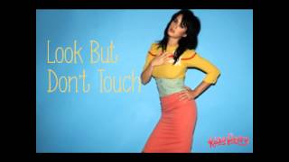 Look But Don&#39;t Touch- Katy Perry (+ download)