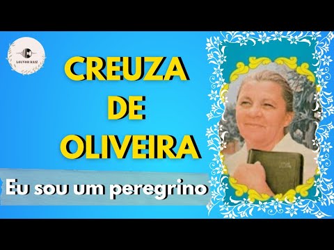 Eu Sou Um Peregrino - Creuza de Oliveira