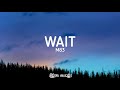 M83 - Wait (Lyrics)