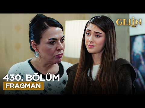 Gelin Dizisi 3. Sezon 430. Bölüm Fragmanı
