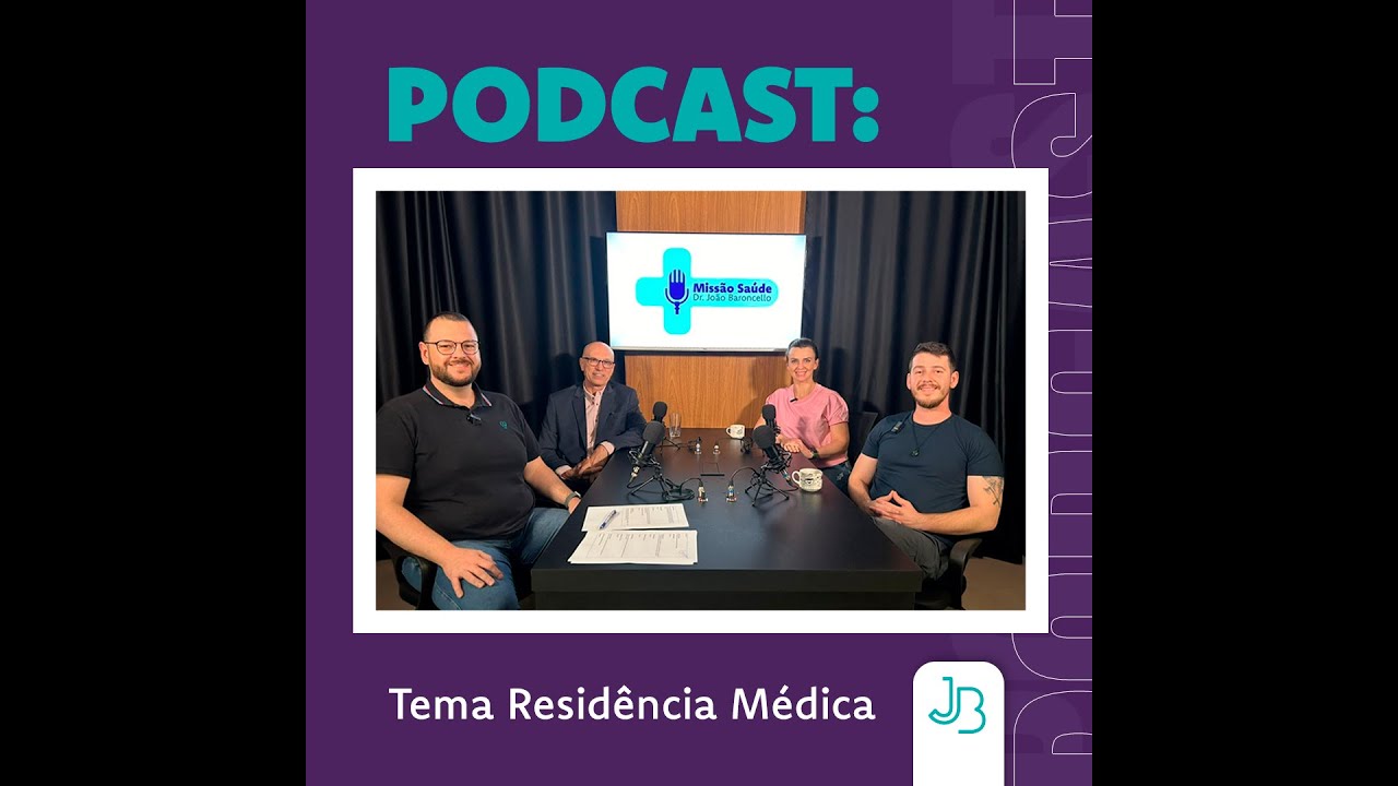 Podcast Missão Saúde_ Episódio 05: "Residência Médica"