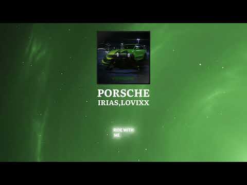 IRIAS,LOVIXX - PORSHE