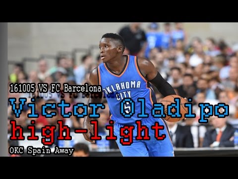 161005 OKC VS FC Barcelona - Oladipo high-light HD