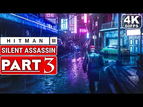 HITMAN 3 Gameplay Walkthrough Part 3 - Silent Assassin [4K 60FPS PC] - No Commentary (FULL GAME)