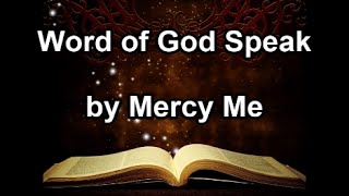 Word of God Speak - Mercy Me (Lyrics)