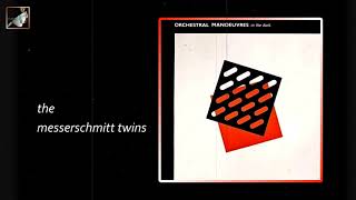 The Messerschmitt Twins by Orchestral Manouevres in the Dark