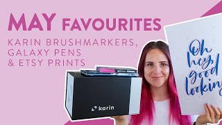 May Favourites | Karin Brushmarkers, Galaxy Brush Pens & Etsy Prints