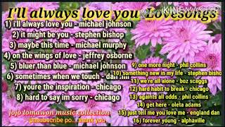 i&#39;ll always love you (michael johnson) it might be you (stephen bishop) maybe this time ( michael m)