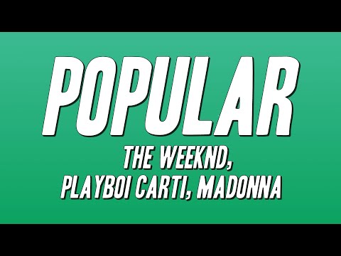 The Weeknd, Playboi Carti, Madonna - Popular (Lyrics)