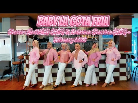 Baby LA GOTA FRIA - Choreo : Novi3NLD (INA) & Katarina Sherrina (INA) - February 2025