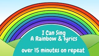 Rainbow Song | I Can Sing A Rainbow & Lyrics on repeat.