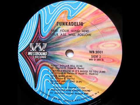 FUNKADELIC- i wanna know if it´s good to you