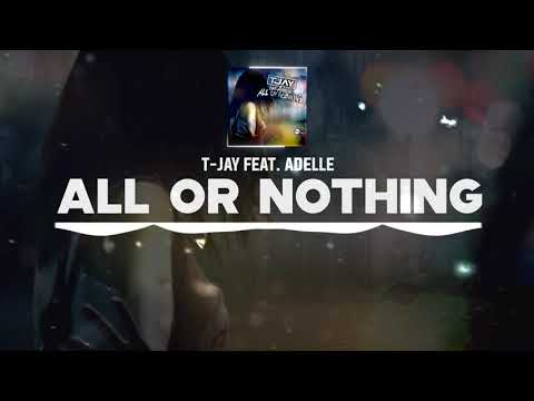 DNZF878 // T-JAY FEAT. ADELLE - ALL OR NOTHING (Official Video DNZ Records)