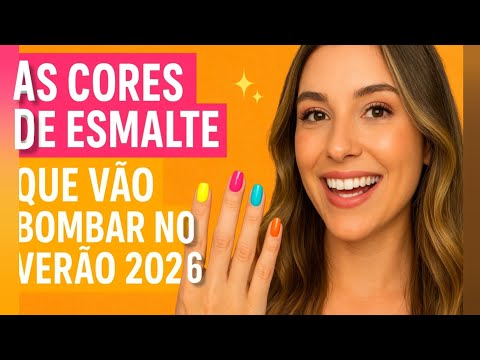 As cores de esmaltes para o verão 2026
