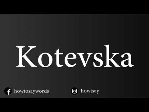 How To Pronounce Kotevska