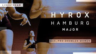 🔴 LIVE | ELITE 15 PRO DOUBLES WOMEN | HYROX HAMBURG MAJOR
